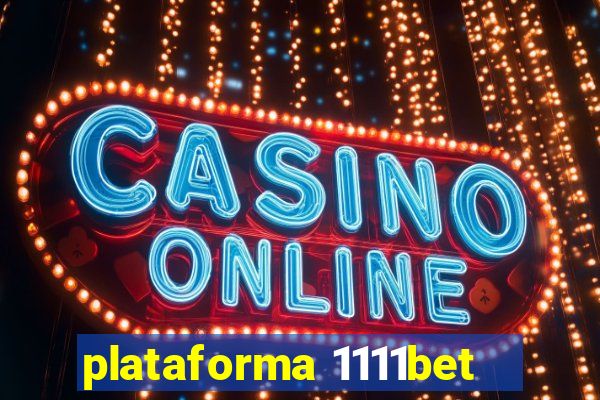 plataforma 1111bet